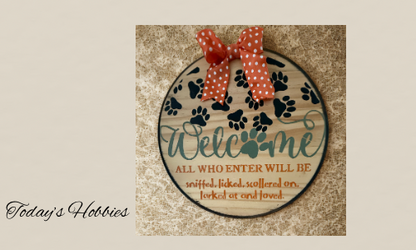 Pet Themed Welcome Plaque - 12 Inch Wood Today's Hobbies