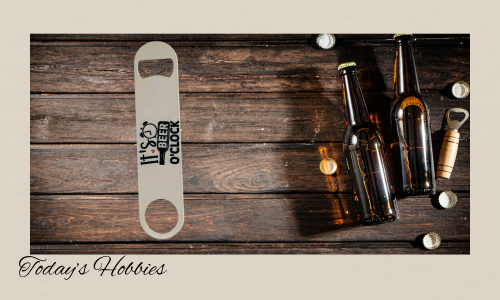 Durable steel bottle opener with sublimation design saying It is beer o'clock by Today’s Hobbies on wooden background