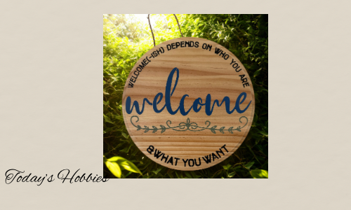 Today's Hobbies wood pet themed welcome plaque with blue welcome text and decorative design