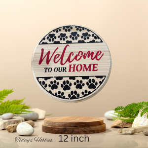 Today’s Hobbies 12 inch wood pet themed welcome plaque with paw prints and welcome message